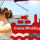 Cruise Wedding